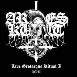 Ares Kult : Live at Grotesque Ritual I